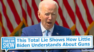 This Total Lie Shows How Little Biden Understands About Guns