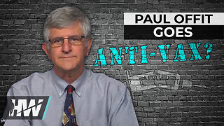 PAUL OFFIT GOES ANTI-VAX?