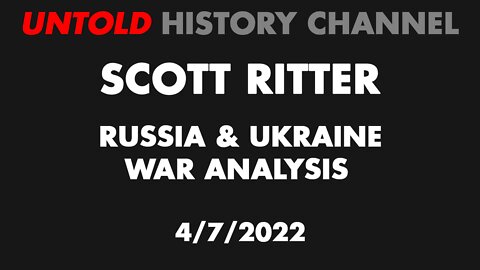 Scott Ritter on Russia, Ukraine, China, NATO and the United States