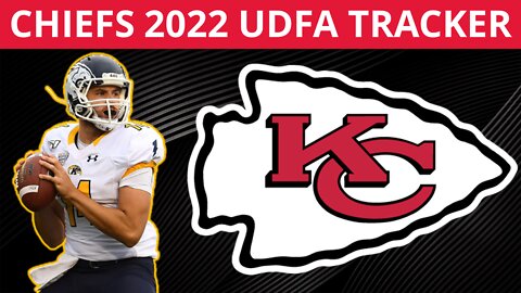 Chiefs UDFA Tracker: All Signings KC Made After 2022 NFL Draft