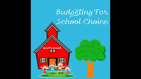 Budgeting For School Choice