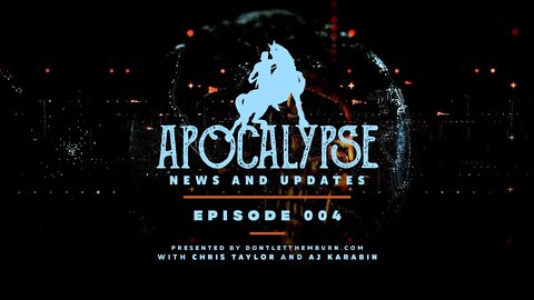 Apocalypse News and Updates | Episode 004 | Did You Expect This to Happen