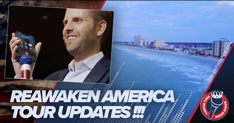 ReAwaken America Tour | 341 Tickets Remain for Myrtle Beach & VA Beach Tickets Now Available!!!
