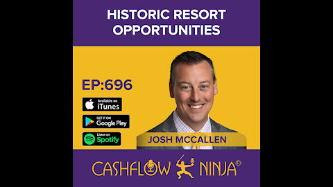Josh McCallen Shares Historic Resort Opportunities