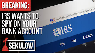 BREAKING: IRS Wants To SPY On YOUR Bank Account