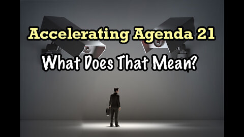 U.N. & WEF agreed to accelerate Agenda 21 - What Does that Mean to You w/ Alex Newman
