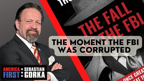 The Moment the FBI was Corrupted. Thomas J. Baker with Sebastian Gorka on AMERICA First