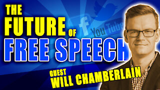 The Future of Free Speech with Will Chamberlain