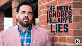 Media Ignores Hillary's Lies