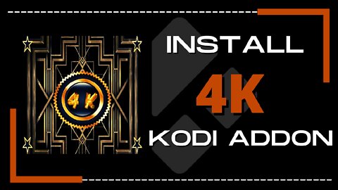 How to get the 4K Kodi addon for Kodi 19 Matrix