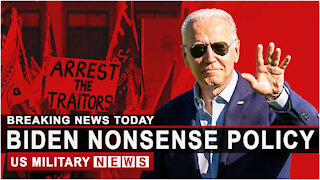 Breaking News: Biden Nonsense Policy