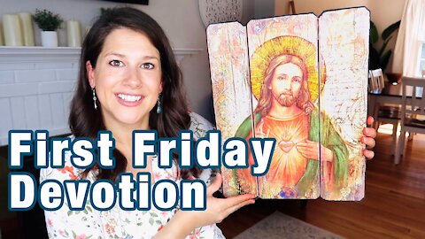 Sacred Heart of Jesus - First Friday's Devotion