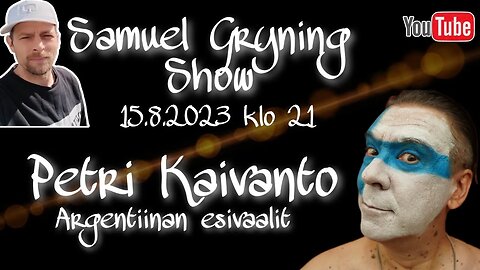 Samuel Gryning Show - PETRI KAIVANTO - Argentiinan esivaalit