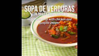 Vegetable Soup with Chicken and Guajillo Chili