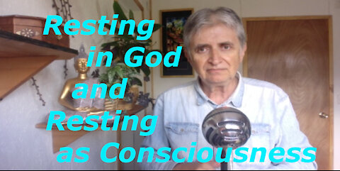 Resting in God; Advaita and Christianity || Non-Duality, Consciousness, Awakening, Non-Dual, Vedanta