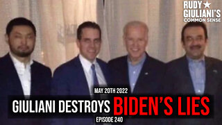 Giuliani Destroys Biden’s Lies | Rudy Giuliani | May 20th 2022 | Ep 240