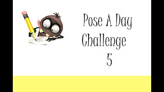 Pose A Day Challenge 5