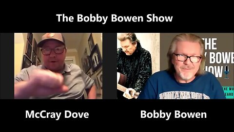 Bobby Bowen Show "McCray Dove Episode 12 Part 2"