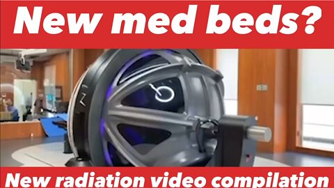 New Med Beds!? Radiation (RF/EMF) Poisoning Compilation Video