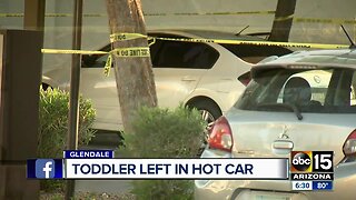 Glendale police still investigating after 18-month-old dies in hot car