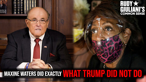 Maxine Waters Did Exactly What Donald Trump DID NOT DO | Rudy Giuliani | Ep. 130