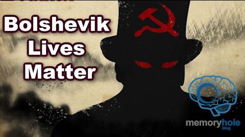 Bolshevik Lives Matter