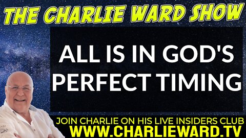 ALL IS IN GOD'S PERFECT TIMING WITH CHARLIE WARD
