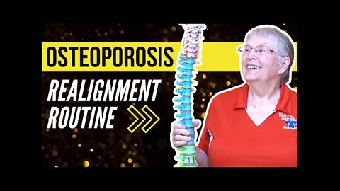 Osteoporosis: Realignment Routine Explained with Skeletal Model