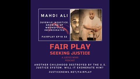 Mahdi Ali | FairPlay EP 18 S2 | Juvenile Injustice. Growing Up Wrongfully Incarcerated.