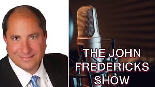 The John Fredericks Radio Show Guest Line-Up for Aug. 8,2022