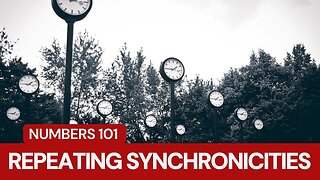 Repeating Number Synchronicities 101