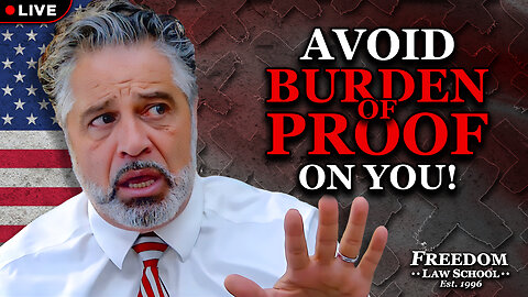 How to avoid the IRS shifting the BURDEN OF PROOF onto YOU, to rob & control you!