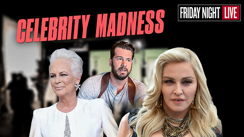 Celebrity Madness: Jamie Lee Curtis, Alec Baldwin, Madonna, Steven Crowder [Friday Night Live – 7:30 p.m. ET]