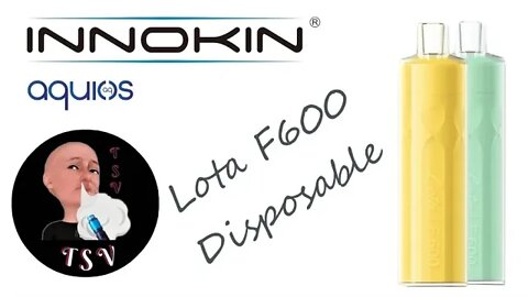 AquiosLabs and Innokin Lota F600 Disposable