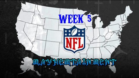Mayhemtainment Ep 6: Week 5 of the 2022 NFL Season