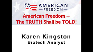 American Freedom - The AI Bioweapon - Karen Kingston, Biotech Analyst - The Truth Shall Be Told