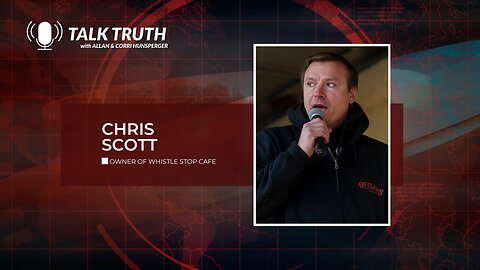 Talk Truth 05.09.23 - Chris Scott