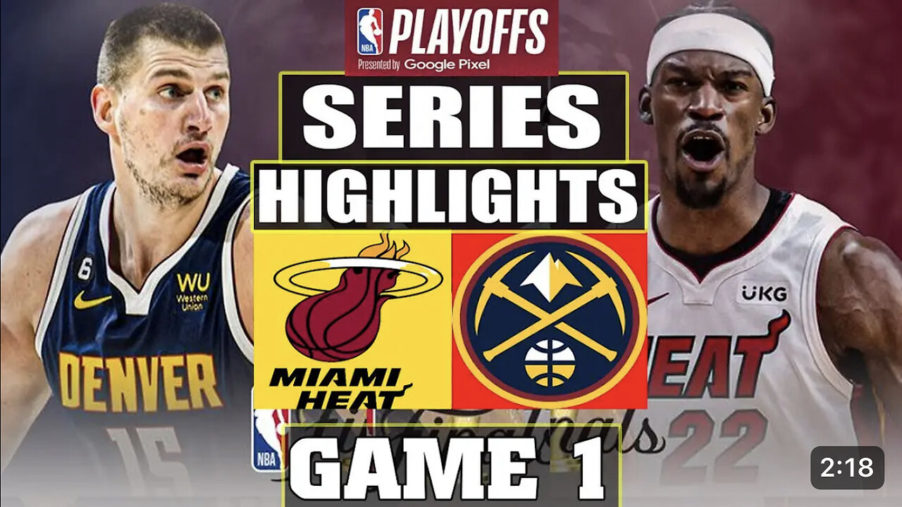 Denver Nuggets vs Miami Heat SERIES FULL Highlight GAME 1 May 30