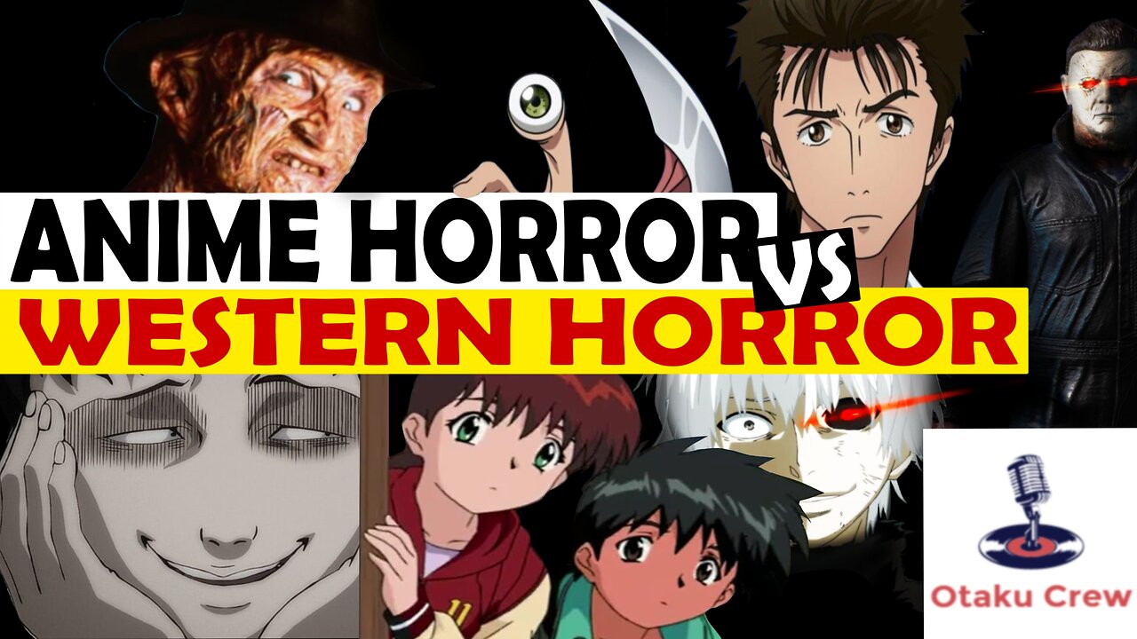 Episode 8: Anime horror vs Western horror (A late Halloween episode)