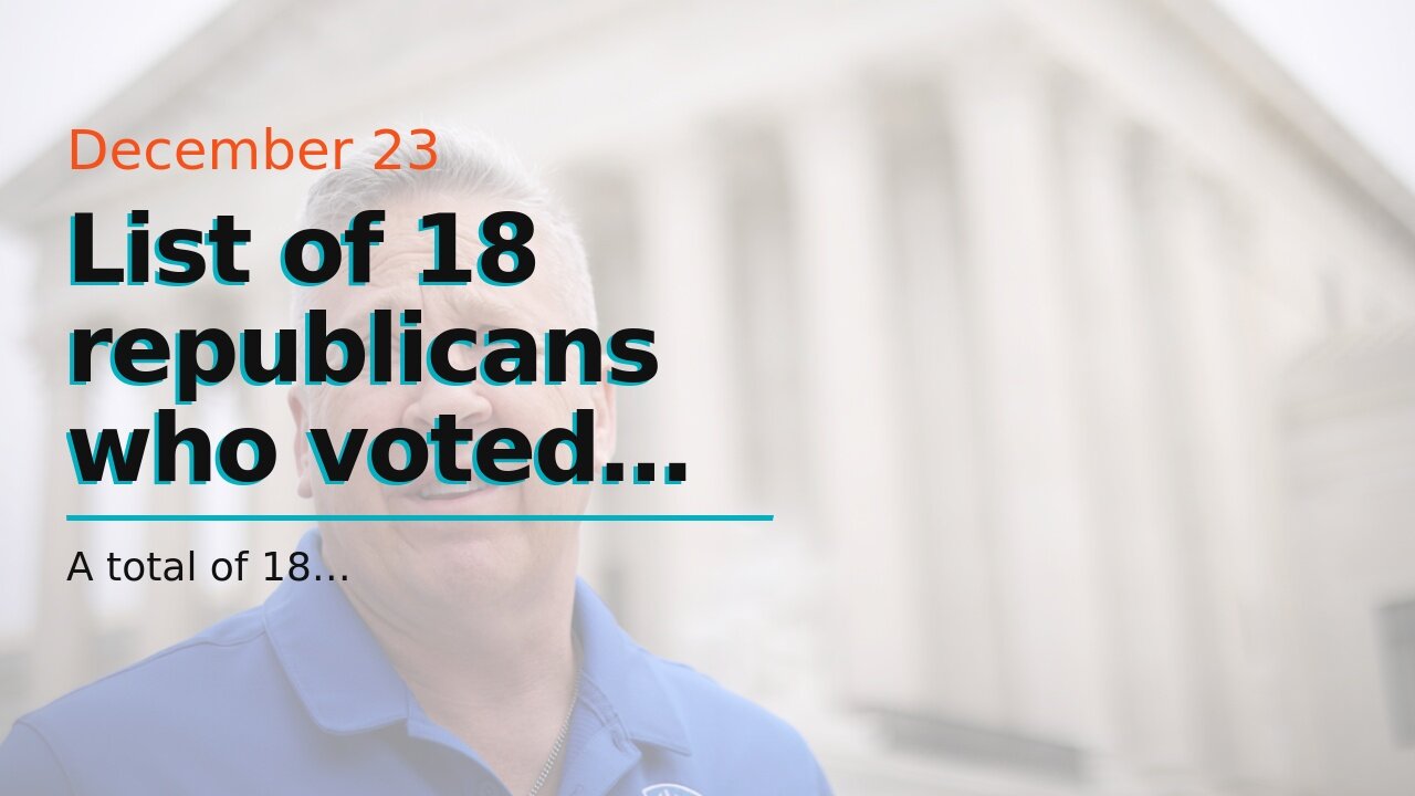 list-of-18-republicans-who-voted-yes-rubio-switches-vote