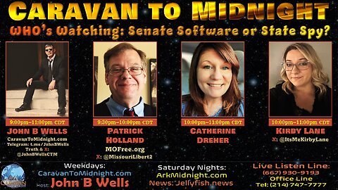 WHO's Watching: Senate Software or State Spy - John B Wells LIVE