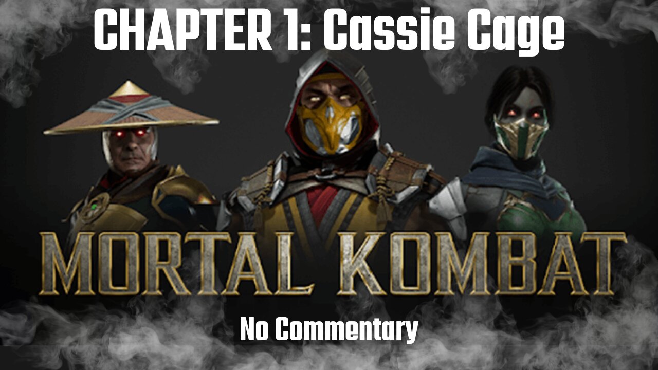 Mortal Kombat 11 Story Gameplay Walkthrough Chapter 1 Next Of Kin Cassie Cage 4k 60fps No 