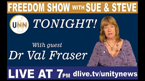 The Freedom Show with Sue & Steve Ep22 - Dr Val Fraser