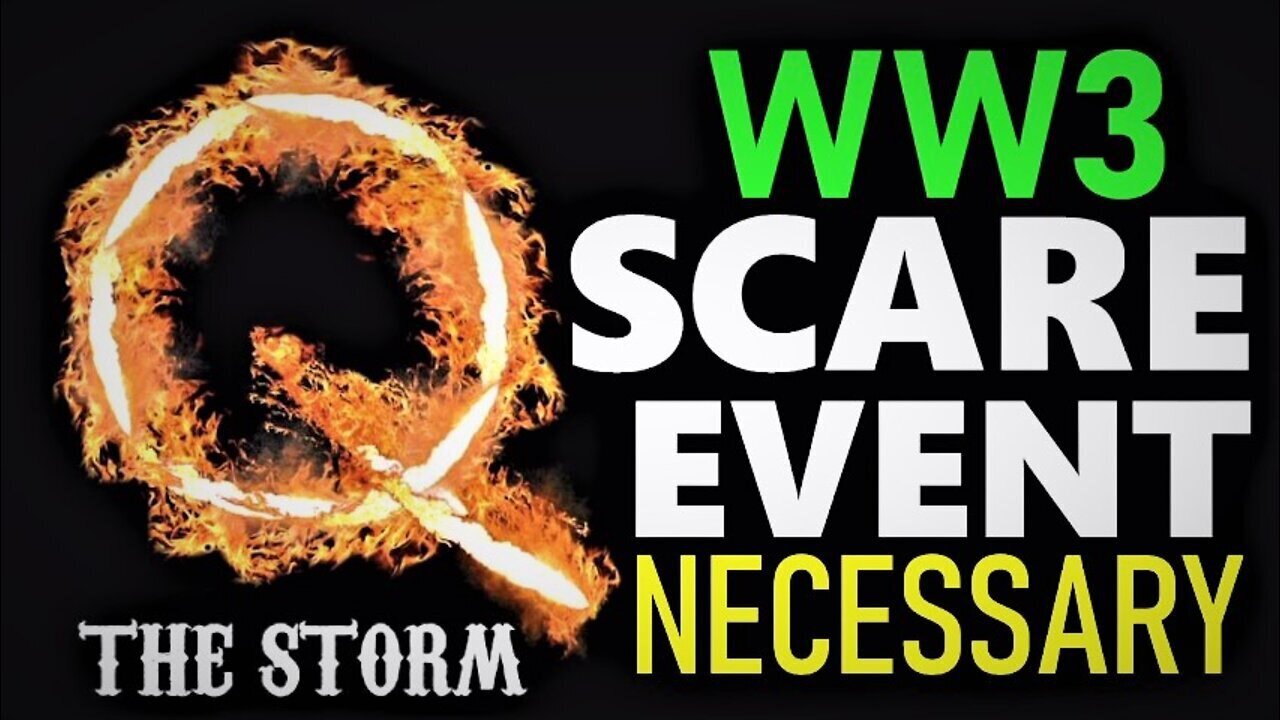 q-ww3-scare-event-necessary-nuclear-armageddon-the-storm-has-arrived