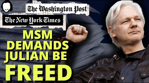 Major News Outlets Finally Demand Assange Be Freed!