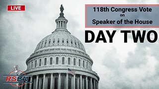 LIVE: Day Two - 118th Congress Vote on Speaker of the House - 1/4/2023