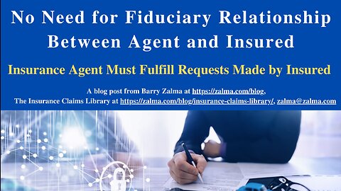 No Need for Fiduciary Relationship Between Agent and Insured