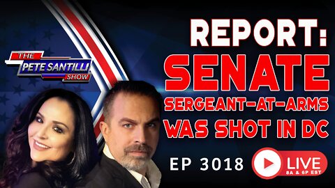 BREAKING REPORT: Senate Sergeant-At-Arms & Key Jan 6 Witness Shot In DC | EP 3018-8AM