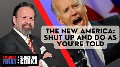 The New America: Shut Up and Do as you're Told . Jim Carafano with Dr. Gorka