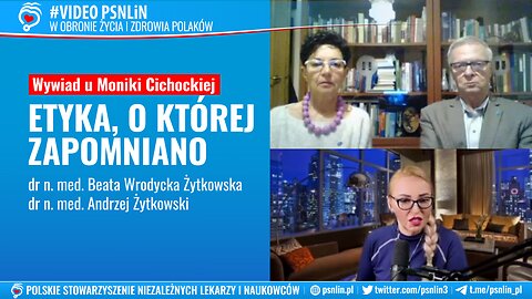 Etyka, o której zapomniano - dr Beata Wrodycka - Żytkowska i dr Andrzej Żytkowski z PSNLiN